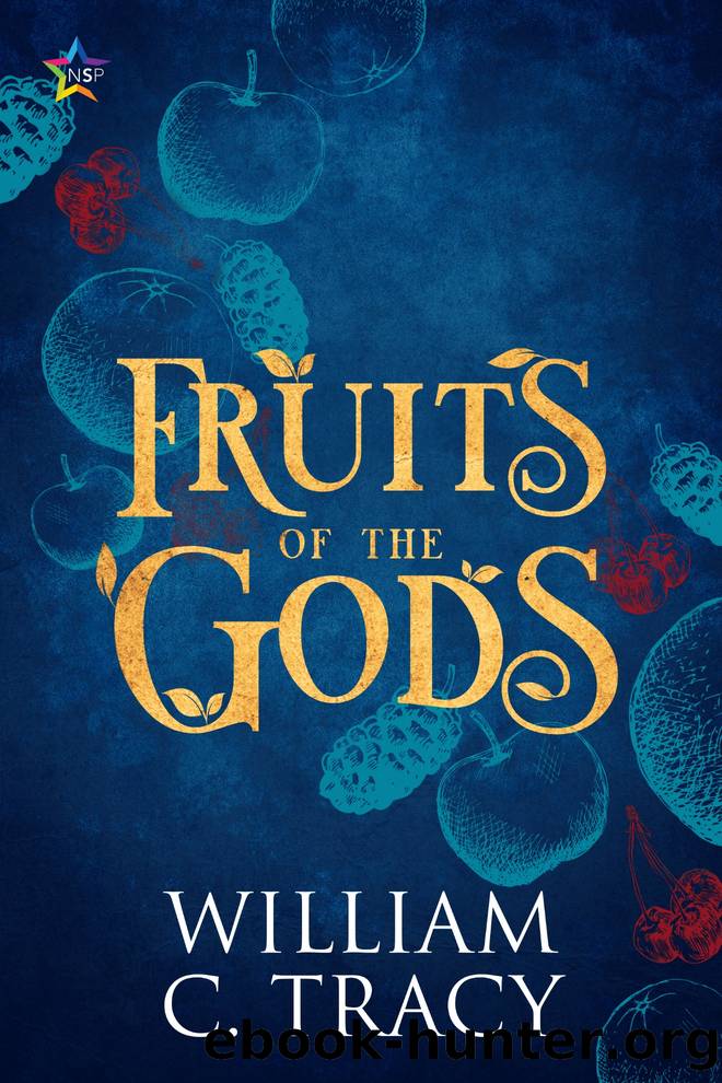 Fruits of the Gods by William C. Tracy