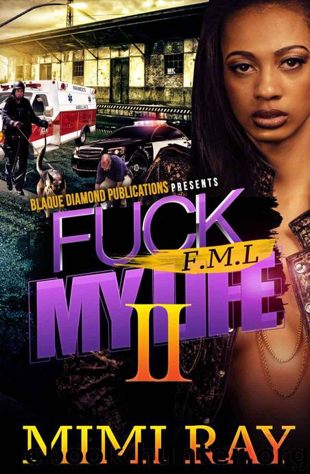 Fuck My Life 2 by Mimi Ray