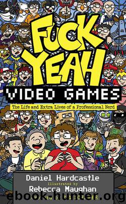 Fuck Yeah, Video Games by Daniel Hardcastle