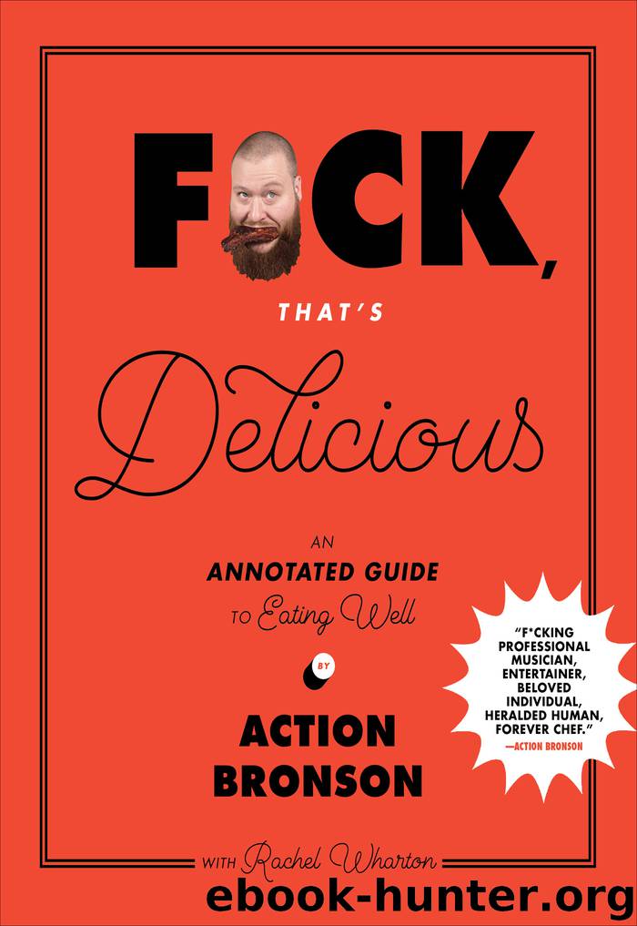 Fuck, That’s Delicious by Action Bronson