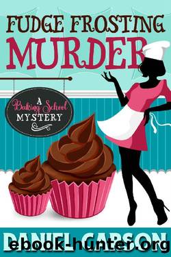 Fudge Frosting Murder by Daniel Carson