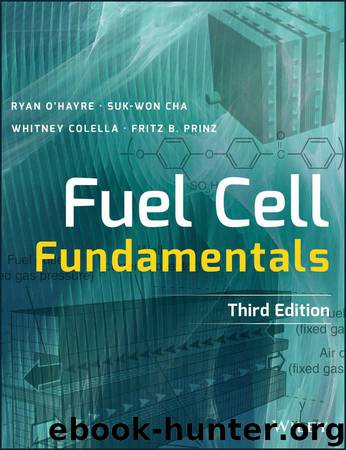 Fuel Cell Fundamentals by O'Hayre Ryan & Cha Suk-Won & Colella Whitney & Prinz Fritz B