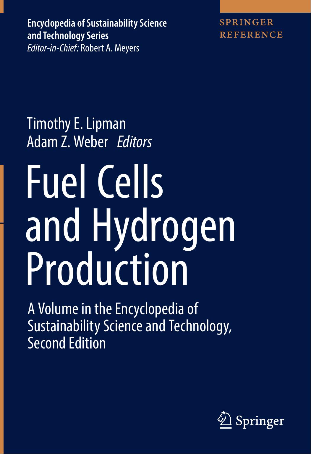 Fuel Cells and Hydrogen Production by Timothy E. Lipman Adam Z. Weber