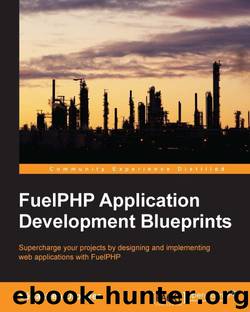 FuelPHP Application Development Blueprints by Sébastien Drouyer
