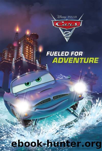 Fueled for Adventure by Disney Books
