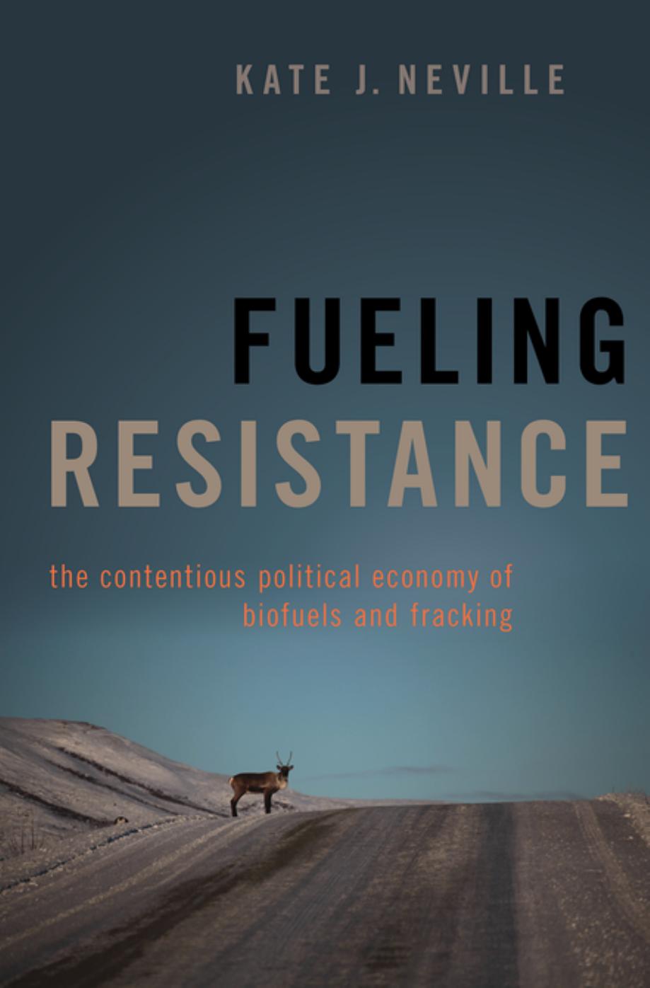 Fueling Resistance by Neville Kate J.;