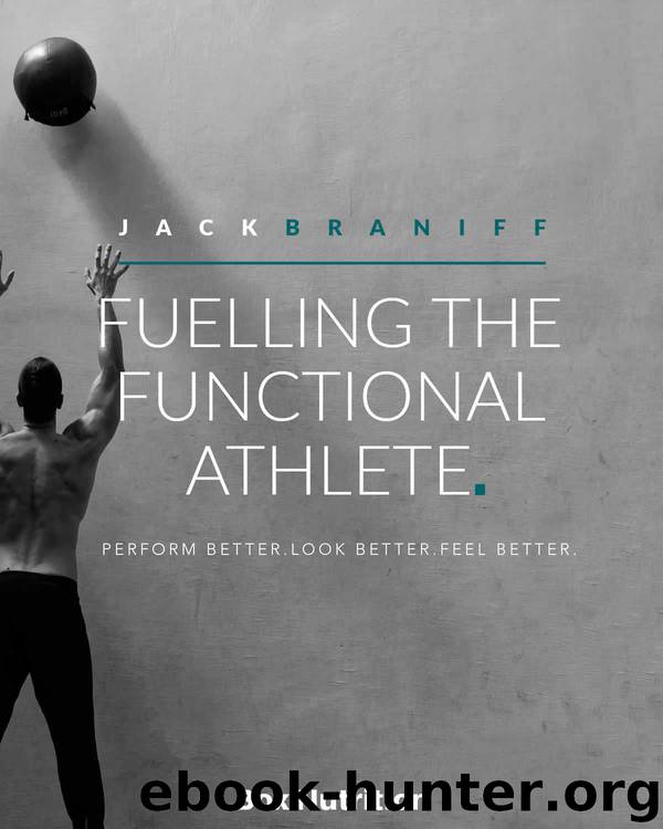 Fuelling the Functional Athlete by Braniff Jack