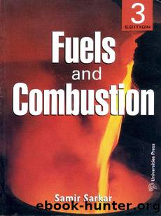 Fuels and Combustion by Samir Sarkar