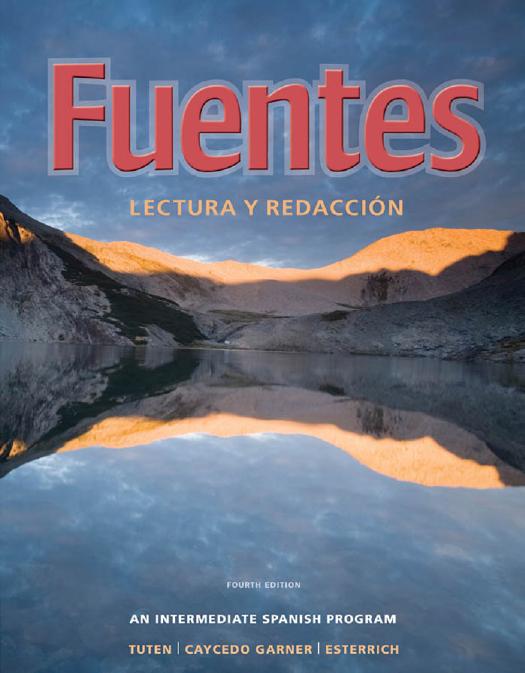 Fuentes: Lectura y redaccion by Donald N. Tuten Lucia Caycedo Garner Carmelo Esterrich