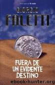 Fuera De Un Evidente Destino(c.1) by Giorgio Faletti