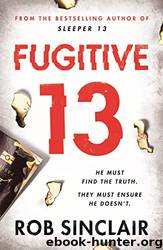 Fugitive 13 by Rob Sinclair