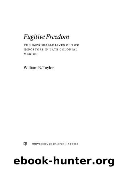 Fugitive Freedom by William B. Taylor