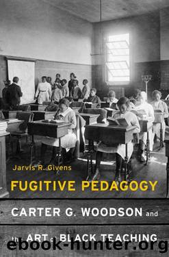 Fugitive Pedagogy by Jarvis R. Givens