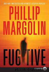 Fugitive by Phillip Margolin