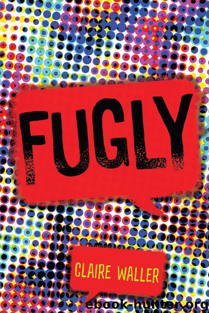 Fugly by Claire Waller