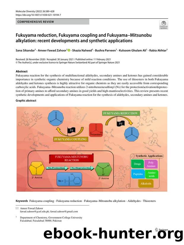 Fukuyama reduction, Fukuyama coupling and FukuyamaâMitsunobu alkylation: recent developments and synthetic applications by unknow