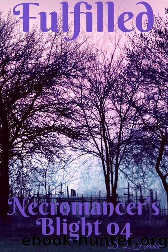 Fulfilled: Necromancer's Blight: Book 4 by D. L. Harrison & D.L. Harrison