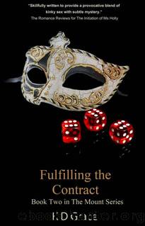 Fulfilling the Contract by K D Grace