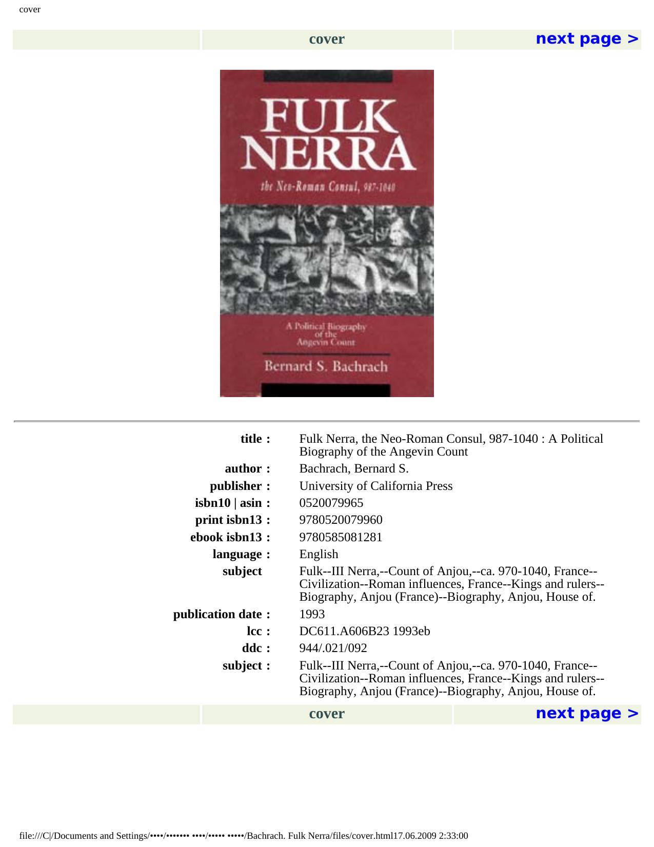 Fulk Nerra, the Neo-Roman Consul 987-1040: A Political Biography of the Angevin Count by Bernard S. Bachrach