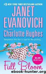 Full Bloom by Janet Evanovich;Charlotte Hughes