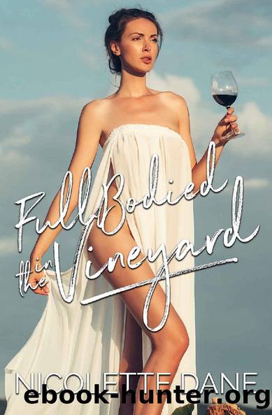 Full Bodied In The Vineyard by Nicolette Dane