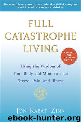 Full Catastrophe Living (Revised Edition) by Jon Kabat-Zinn