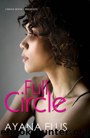 Full Circle by Ayana Ellis