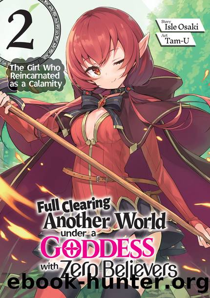 Full Clearing Another World under a Goddess with Zero Believers: Volume 2 [Complete] by Isle Osaki