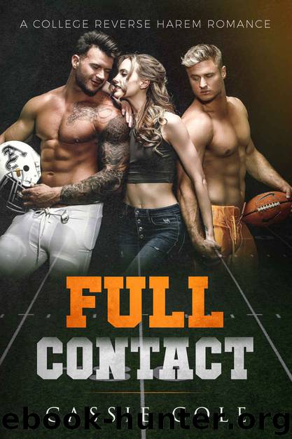 Full Contact: A College Reverse Harem Romance by Cassie Cole