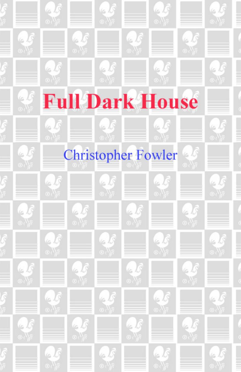 Full Dark House by Christopher Fowler