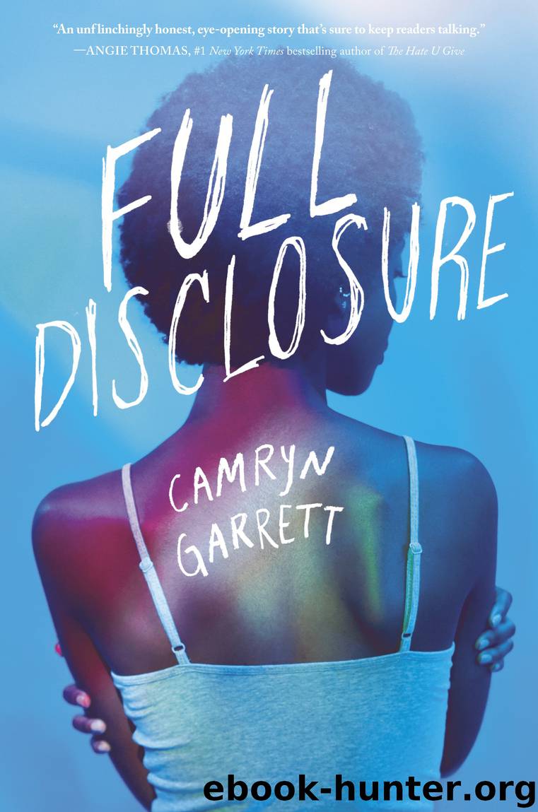 Full Disclosure by Camryn Garrett