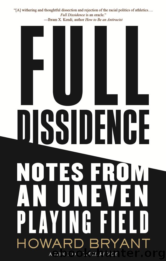 Full Dissidence by Howard Bryant