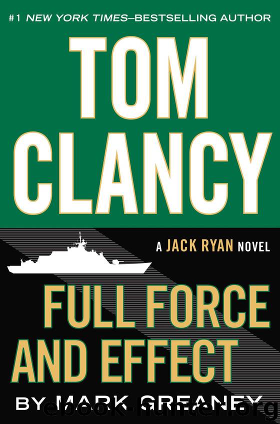 Full Force and Effect by Mark Greaney