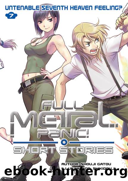 Full Metal Panic! Short Stories Volume 7 [Complete] by Shouji Gatou