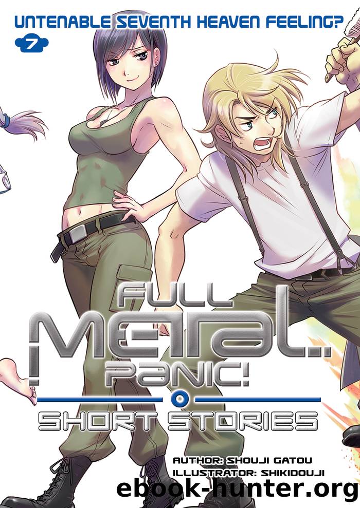 Full Metal Panic! Short Stories Volume 7 by Shouji Gatou