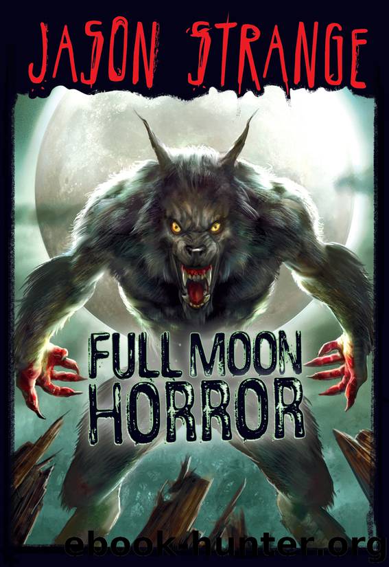 Full Moon Horror by Jason Strange