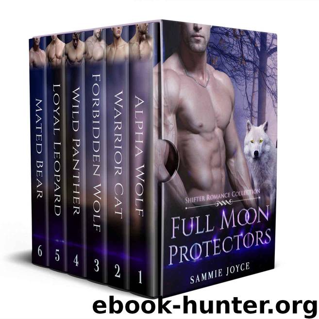 Full Moon Protectors Complete Series: Shifter Romance Collection by Joyce Sammie