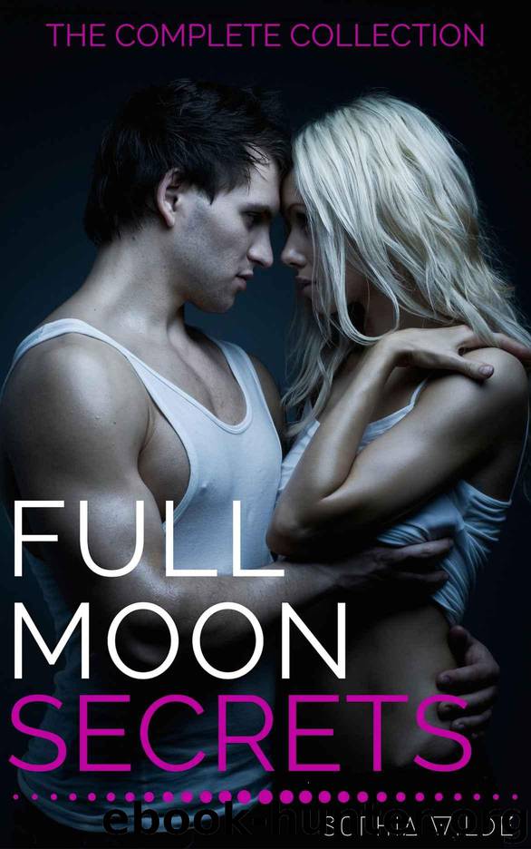 Full Moon Secrets: The Complete Collection by Wilde Sophia
