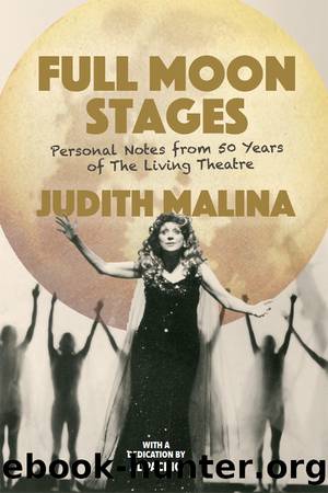 Full Moon Stages by Judith Malina