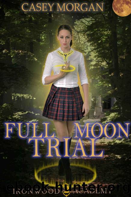 Full Moon Trial by Casey Morgan