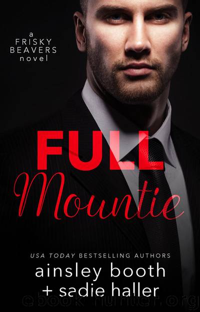 Full Mountie by Ainsley Booth & Sadie Haller