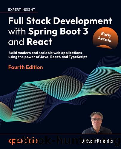 Full Stack Development with Spring Boot 3 and React by Juha Hinkula