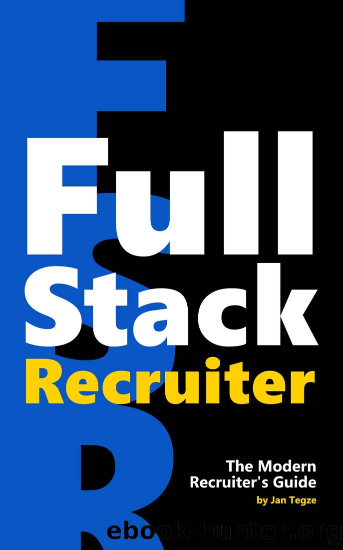 Full Stack Recruiter : The Modern Recruiter's Guide (9788027026159) by Tegze Jan