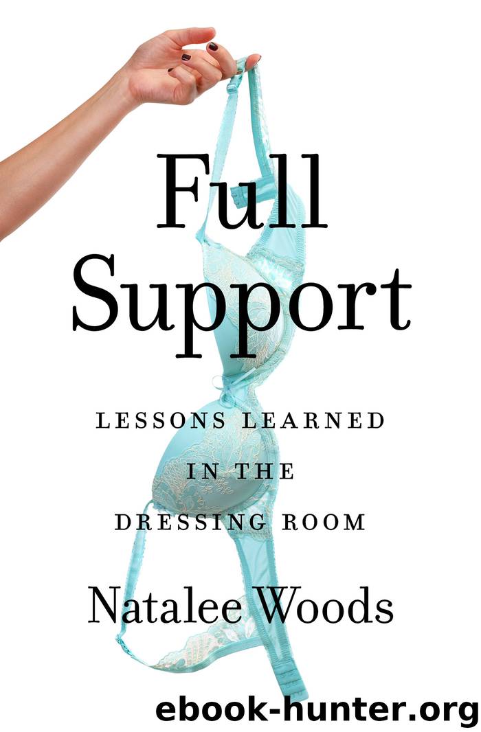 Full Support by Woods Natalee
