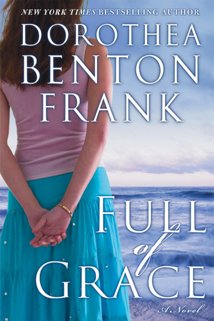 Full of Grace by Dorothea Benton Frank