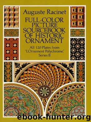 Full-Color Picture Sourcebook of Historic Ornament by Racinet Auguste;