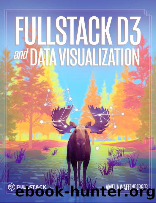 Fullstack Data Visualization with D3 by Nate Murray