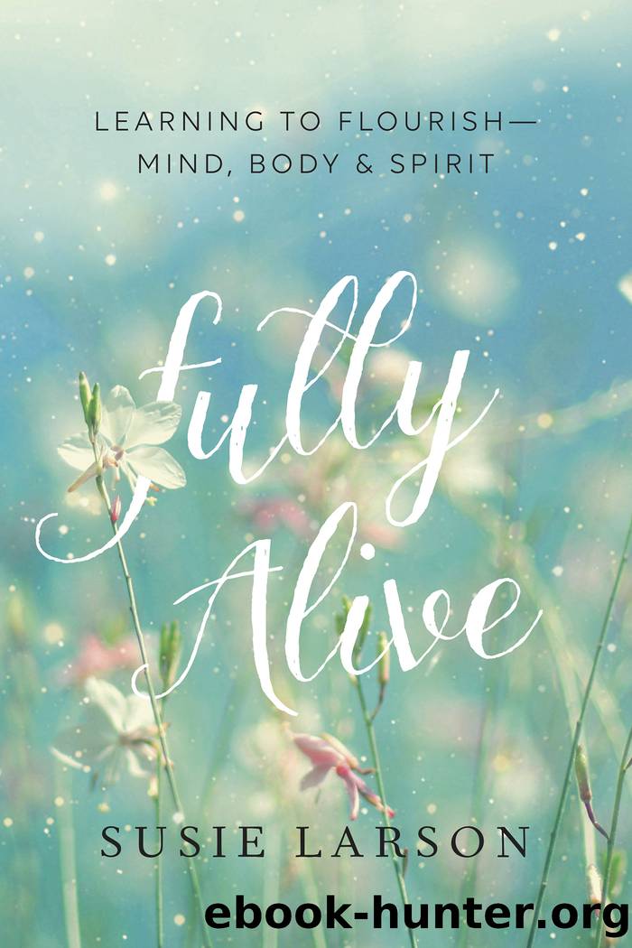 Fully Alive by Susie Larson
