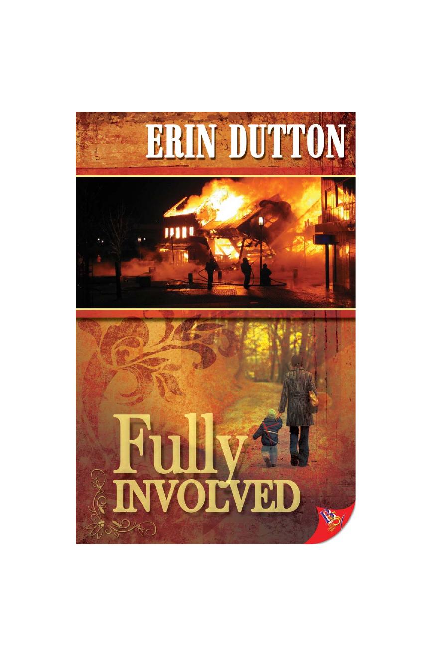 Fully Involved by Erin Dutton