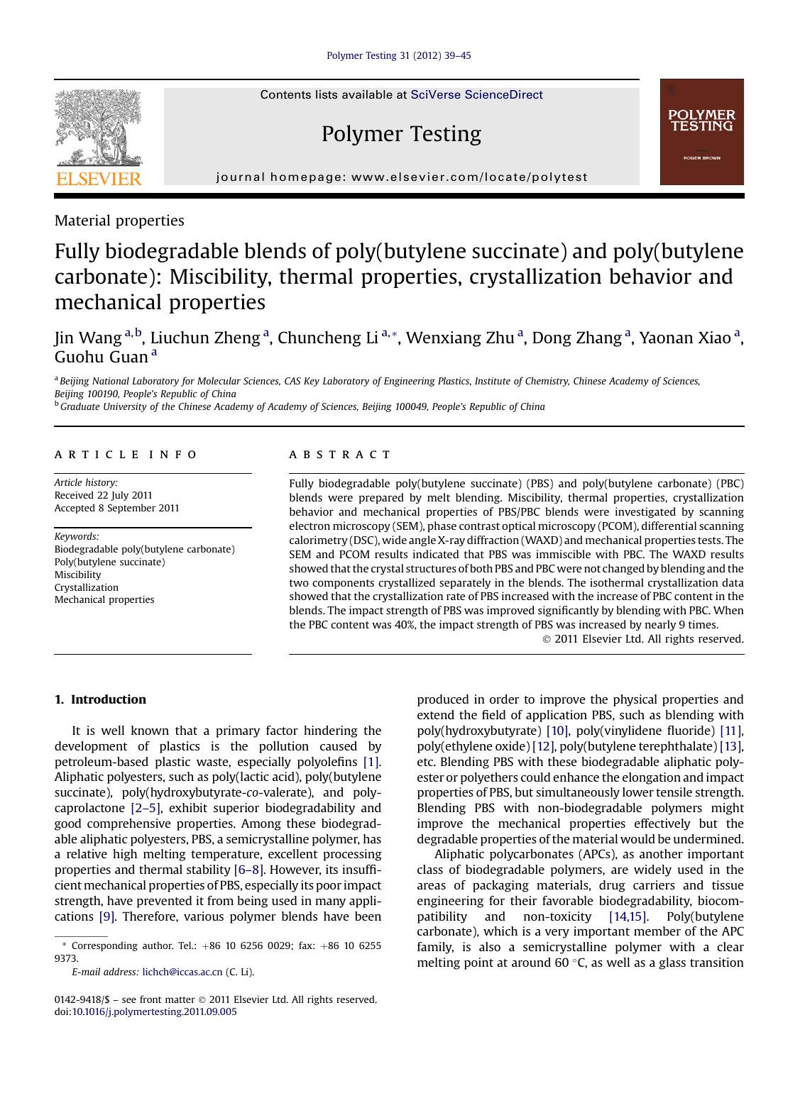 Fully biodegradable blends of poly(butylene succinate) and poly(butylene carbonate): Miscibility, thermal properties, crystallization behavior and mechanical properties by Jin Wang & Liuchun Zheng & Chuncheng Li & Wenxiang Zhu & Dong Zhang & Yaonan Xiao & Guohu Guan